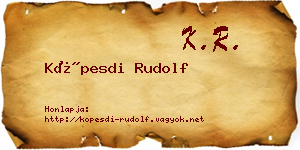 Köpesdi Rudolf névjegykártya